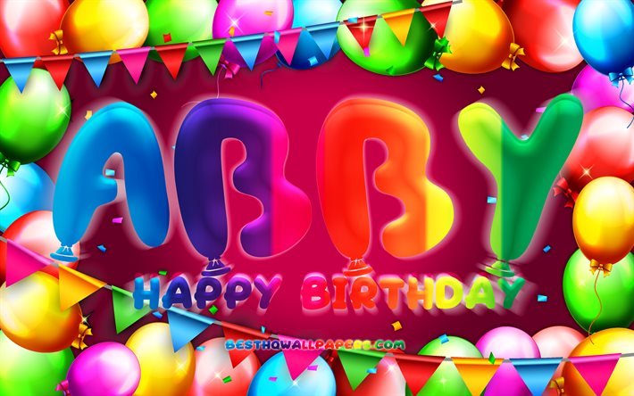 Joyeux anniversaire Abby, 4k, cadre ballon color&#233;, nom Abby, fond violet, Abby joyeux anniversaire, anniversaire Abby, noms f&#233;minins am&#233;ricains populaires, concept d&#39;anniversaire, Abby