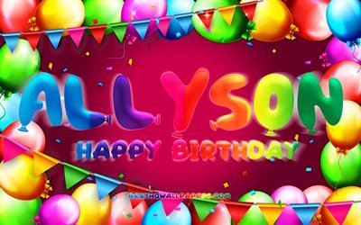 Mutlu Yıllar Allyson, 4k, renkli balon &#231;er&#231;eve, Allyson adı, mor arka plan, Allyson Mutlu Yıllar, Allyson Doğum G&#252;n&#252;, pop&#252;ler Amerikan kadın isimleri, Doğum g&#252;n&#252; konsepti, Allyson