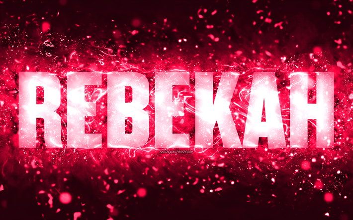 お誕生日おめでとうレベカ, 4k, ピンクのネオンライト, レベカの名前, クリエイティブ, レベカお誕生日おめでとう, レベカの誕生日, 人気のあるアメリカの女性の名前, rebekahの名前の写真, レベカ