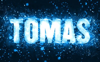 Happy Birthday Tomas, 4k, blue neon lights, Tomas name, creative, Tomas Happy Birthday, Tomas Birthday, popular american male names, picture with Tomas name, Tomas