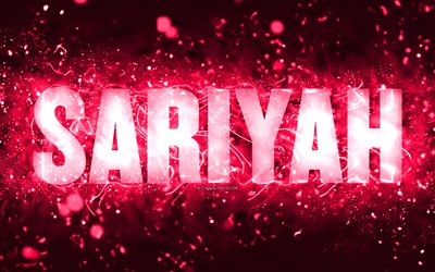 buon compleanno sariyah, 4k, luci al neon rosa, nome sariyah, creativo, compleanno sariyah, nomi femminili americani popolari, foto con nome sariyah, sariyah