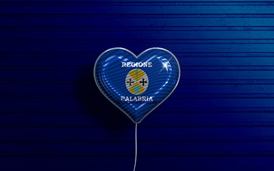 I Love Calabria, 4k, realistic balloons, blue wooden background, Day of Calabria, italian regions, flag of Calabria, Italy, balloon with flag, Calabria flag, Calabria