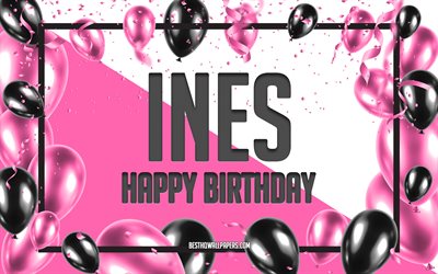 誕生日おめでとう, 誕生日バルーンの背景, イネス, 名前の壁紙, ピンクの風船の誕生日の背景, グリーティングカード, イネス誕生日