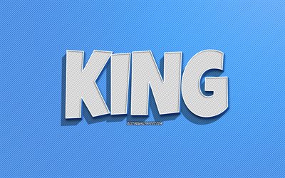 Kung, blå linjer bakgrund, tapeter med namn, kung namn, manliga namn, kung gratulationskort, linje konst, bild med kung namn