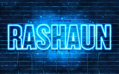 Rashaun, 4k, fonds d&#39;&#233;cran avec des noms, nom Rashaun, n&#233;ons bleus, joyeux anniversaire Rashaun, noms masculins arabes populaires, photo avec nom Rashaun