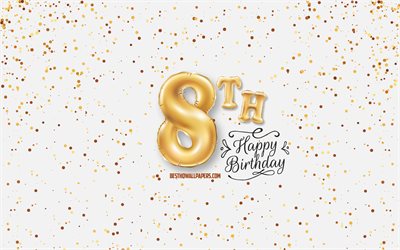 8th Happy Birthday, 3d balloons letters, Birthday background with balloons, 8 Years Birthday, Happy 8th Birthday, white background, Happy Birthday, greeting card, Happy 8 Years Birthday