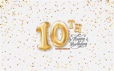 10th Happy Birthday, 3d balloons letters, Birthday background with balloons, 10 Years Birthday, Happy 10th Birthday, white background, Happy Birthday, greeting card, Happy 10 Years Birthday