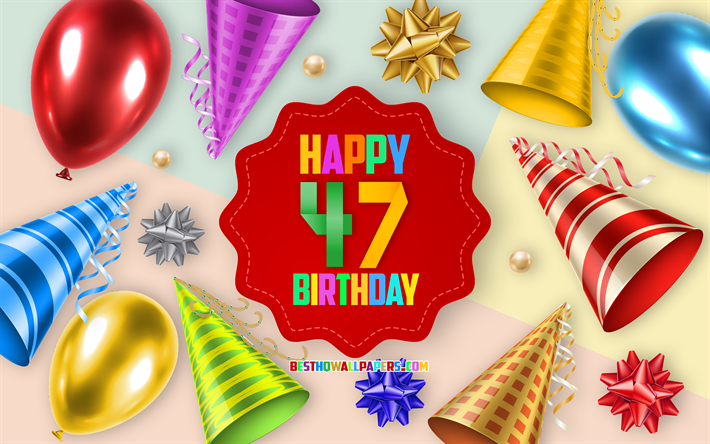 Happy 47 Years Birthday, Greeting Card, Birthday Balloon Background, creative art, Happy 47th birthday, silk bows, 47th Birthday, Birthday Party Background, Happy Birthday
