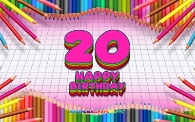 4k, Happy 20th birthday, colorful pencils frame, Birthday Party, pink checkered background, Happy 20 Years Birthday, creative, 20th Birthday, Birthday concept, 20th Birthday Party