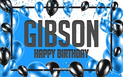 お誕生日おめでとうギブソン, 誕生日風船の背景, ギブソン, 名前の壁紙, ギブソンお誕生日おめでとう, 青い風船の誕生の背景, ギブソンの誕生日