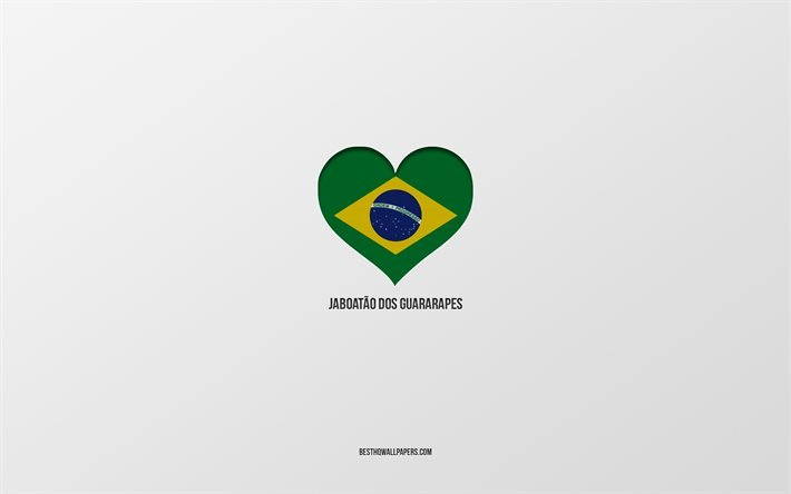 Jag &#228;lskar Jaboatao dos Guararapes, brasilianska st&#228;der, gr&#229; bakgrund, Jaboatao dos Guararapes, Brasilien, brasiliansk flagghj&#228;rta, favoritst&#228;der, Love Jaboatao dos Guararapes