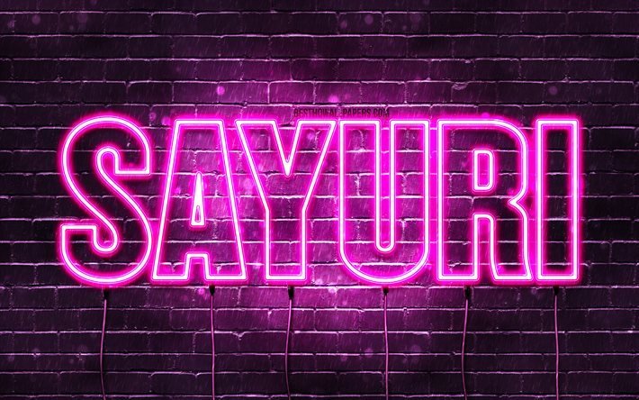 Feliz Anivers&#225;rio Sayuri, 4k, luzes de n&#233;on rosa, nome Sayuri, criativo, Sayuri Feliz Anivers&#225;rio, Sayuri Birthday, nomes femininos japoneses populares, foto com o nome Sayuri, Sayuri