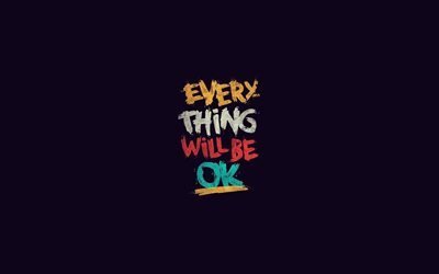 Everything Will be OK, creative, quotes, purple background