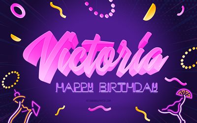 Happy Birthday Victoria, 4k, Purple Party Background, Victoria, creative art, Happy Victoria birthday, Sofia name, Victoria Birthday, Birthday Party Background