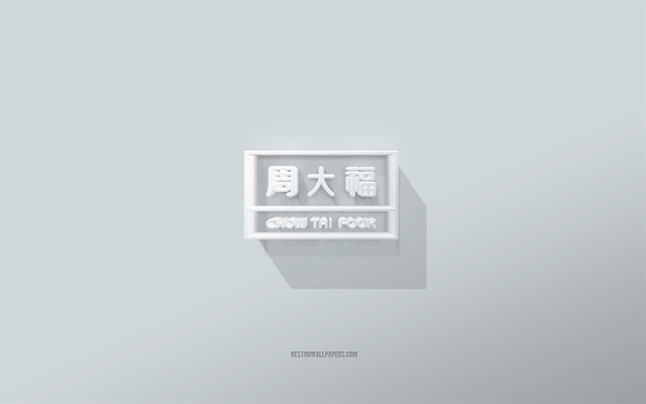 Chow Tai Fook logotyp, vit bakgrund, Chow Tai Fook 3d logotyp, 3d konst, Chow Tai Fook, 3d Chow Tai Fook emblem