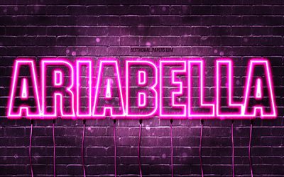 Ariabella, 4k, wallpapers with names, female names, Ariabella name, purple neon lights, Ariabella Birthday, Happy Birthday Ariabella, popular italian female names, picture with Ariabella name