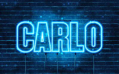 Carlo, 4k, des fonds d&#39;&#233;cran avec des noms, le nom de Carlo, des n&#233;ons bleus, Carlo Anniversaire, Joyeux Anniversaire Carlo, des noms masculins italiens populaires, une photo avec le nom de Carlo