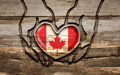 Me encanta Canad&#225;, 4K, manos talladas en madera, D&#237;a de Canad&#225;, Bandera de Canad&#225;, creativo, bandera de Canad&#225;, bandera canadiense, bandera de Canad&#225; en la mano, Cuida Canad&#225;, talla de madera, Am&#233;rica del Norte, Can