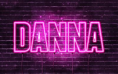 Danna, 4k, sfondi per il desktop con i nomi, nomi di donna, Danna nome, viola neon, orizzontale del testo, dell&#39;immagine con nome Danna