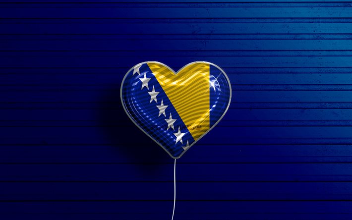 I Love Bosnia and Herzegovina, 4k, realistic balloons, blue wooden background, Bosnian flag heart, Europe, favorite countries, flag of Bosnia and Herzegovina, balloon with flag, Bosnian flag, Bosnia and Herzegovina, Love Bosnia and Herzegovina