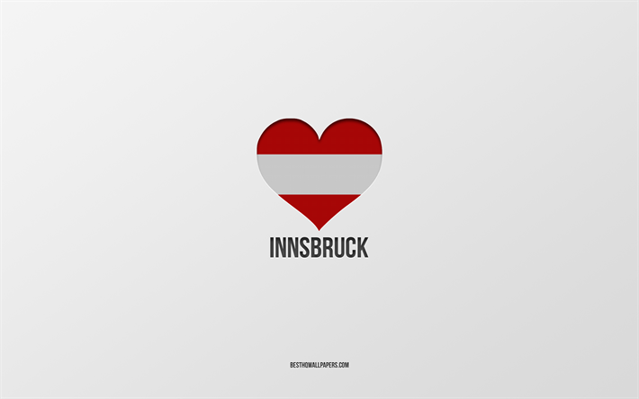 I Love Innsbruck, Austrian cities, Day of Innsbruck, gray background, Innsbruck, Austria, Austrian flag heart, favorite cities, Love Innsbruck