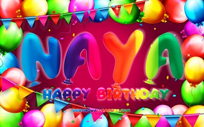Happy Birthday Naya, 4k, colorful balloon frame, Naya name, purple background, Naya Happy Birthday, Naya Birthday, popular american female names, Birthday concept, Naya
