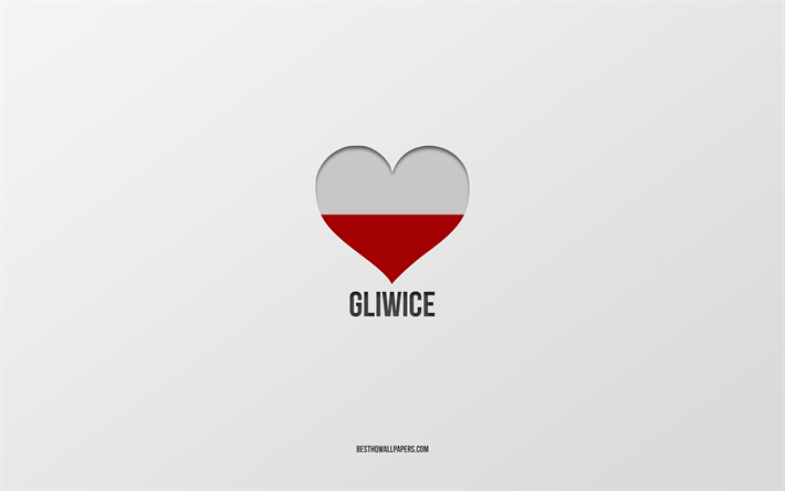i love gliwice, villes polonaises, journ&#233;e de gliwice, fond gris, gliwice, pologne, cœur du drapeau polonais, villes pr&#233;f&#233;r&#233;es, love gliwice