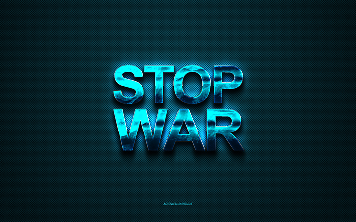 Download wallpapers Stop War, 4k, blue carbon texture, Stop the War, blue  background, Stop the War in Ukraine for desktop free. Pictures for desktop  free