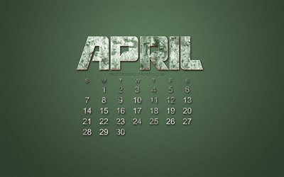 2019 april calendar, grunge style, green grunge background, 2019 calendars, april, creative stone art, april 2019 calendar, concepts