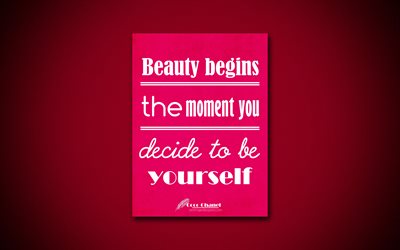 4k, la Belleza comienza en el momento de decidir ser uno mismo, citas acerca de la belleza, Coco Chanel, la rosa de papel, popular, cotizaciones, inspiraci&#243;n, Coco Chanel quotes