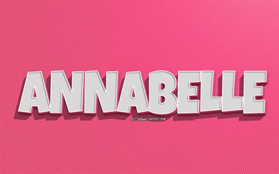 Annabelle, rosa linjer bakgrund, bakgrundsbilder med namn, Annabelle namn, kvinnliga namn, Annabelle gratulationskort, konturteckningar, bild med Annabelle namn