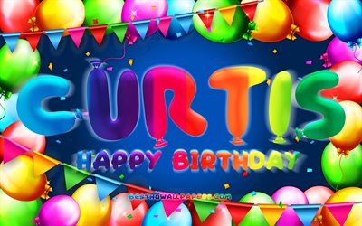 Happy Birthday Curtis, 4k, colorful balloon frame, Curtis name, blue background, Curtis Happy Birthday, Curtis Birthday, popular american male names, Birthday concept, Curtis
