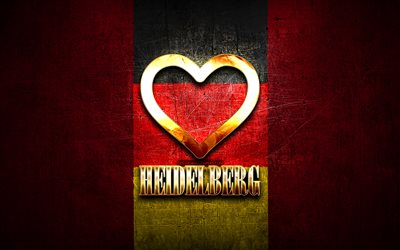 J&#39;aime Heidelberg, villes allemandes, inscription dor&#233;e, Allemagne, coeur d&#39;or, Heidelberg avec drapeau, Heidelberg, villes pr&#233;f&#233;r&#233;es, Love Heidelberg