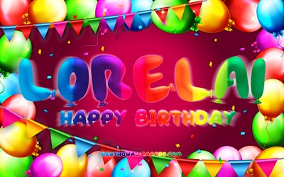 Happy Birthday Lorelai, 4k, colorful balloon frame, Lorelai name, purple background, Lorelai Happy Birthday, Lorelai Birthday, popular american female names, Birthday concept, Lorelai
