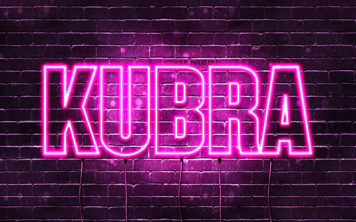 Kubra, 4k, sfondi con nomi, nomi femminili, nome Kubra, luci al neon viola, Happy Birthday Kubra, popolari nomi femminili turchi, immagine con nome Kubra