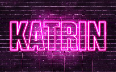 Katrin, 4k, fonds d&#39;&#233;cran avec noms, noms f&#233;minins, nom Katrin, n&#233;ons violets, joyeux anniversaire Katrin, noms f&#233;minins islandais populaires, photo avec le nom Katrin