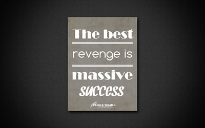 4k, The best revenge is massive success, Franck Sinatra, gray paper, popular quotes, inspiration, Franck Sinatra quotes, quotes about success