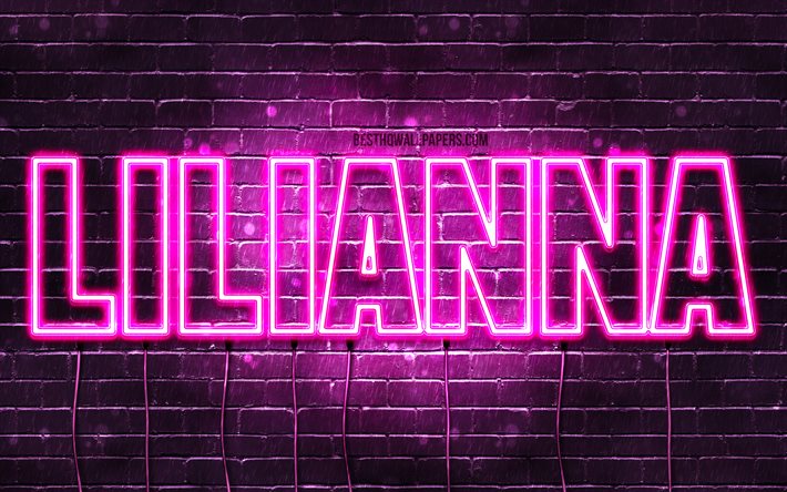 Lilianna, 4k, taustakuvia nimet, naisten nimi&#228;, Lilianna nimi, violetti neon valot, Hyv&#228;&#228; Syntym&#228;p&#228;iv&#228;&#228; Lilianna, kuva Lilianna nimi