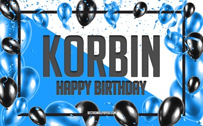 Happy Birthday Korbin, Birthday Balloons Background, Korbin, wallpapers with names, Korbin Happy Birthday, Blue Balloons Birthday Background, greeting card, Korbin Birthday