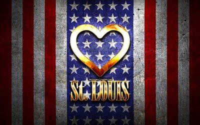 Mi piace St Louis, citt&#224; americane, golden iscrizione, USA, cuore d&#39;oro, bandiera americana, St Louis, citt&#224; preferite, di Amore, di St Louis