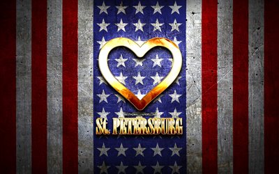 ich liebe sankt petersburg, amerikanische st&#228;dte, goldene aufschrift, usa, golden heart, amerikanische flagge, st petersburg, favorit, st&#228;dte, love st petersburg
