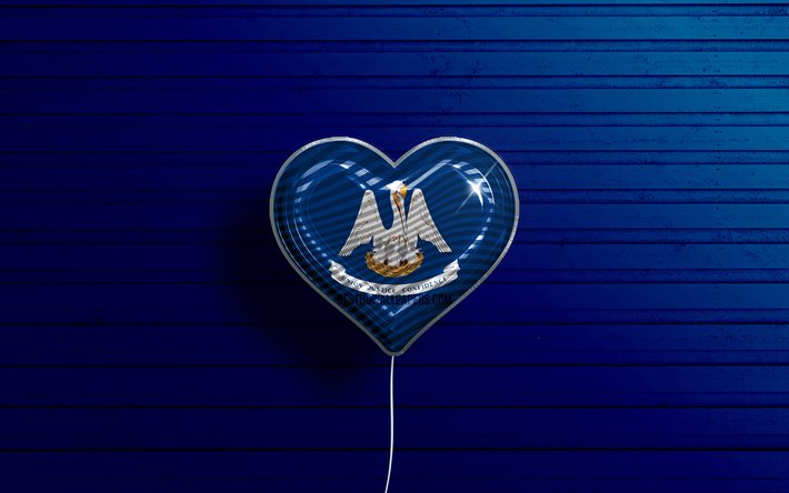 ich liebe louisiana, 4k, realistische luftballons, blauer h&#246;lzerner hintergrund, vereinigte staaten von amerika, louisiana-flaggenherz, flagge von louisiana, ballon mit flagge, amerikanische staaten, liebe louisiana, usa