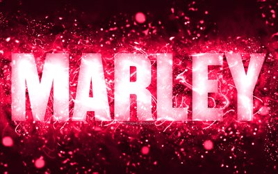 Happy Birthday Marley, 4k, pink neon lights, Marley name, creative, Marley Happy Birthday, Marley Birthday, popular american female names, picture with Marley name, Marley