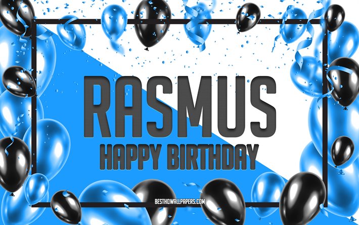 Joyeux anniversaire Rasmus, Birthday Balloons Background, Rasmus, fonds d’&#233;cran avec des noms, Rasmus Happy Birthday, Blue Balloons Birthday Background, Rasmus Birthday
