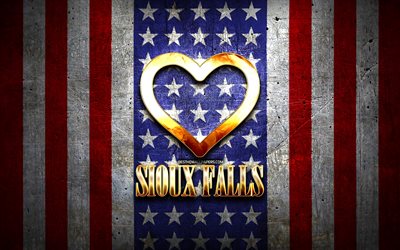 Mi piace Sioux Falls, citt&#224; americane, golden iscrizione, USA, cuore d&#39;oro, bandiera americana, Sioux Falls, citt&#224; preferite, Amore Sioux Falls