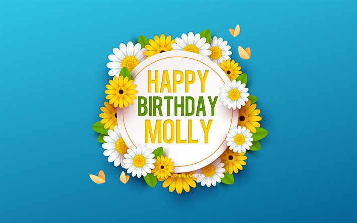 Happy Birthday Molly, 4k, Blue Background with Flowers, Molly, Floral Background, Happy Molly Birthday, Beautiful Flowers, Molly Birthday, Blue Birthday Background