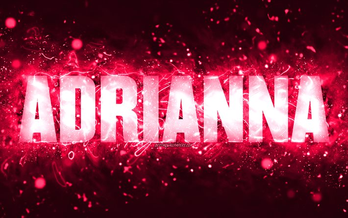 Joyeux anniversaire Adrianna, 4k, n&#233;ons roses, nom Adrianna, cr&#233;atif, Adrianna Joyeux anniversaire, Adrianna Anniversaire, noms f&#233;minins am&#233;ricains populaires, photo avec le nom Adrianna, Adrianna