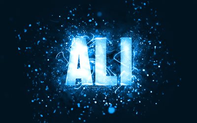 Happy Birthday Ali, 4k, blue neon lights, Ali name, creative, Ali Happy Birthday, Ali Birthday, popular american male names, picture with Ali name, Ali