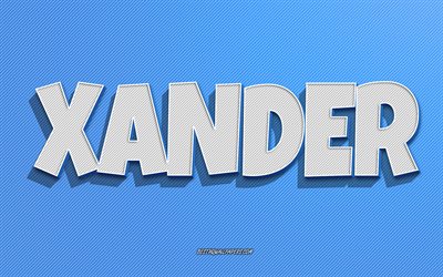 Xander, blue lines background, wallpapers with names, Xander name, male names, Xander greeting card, line art, picture with Xander name