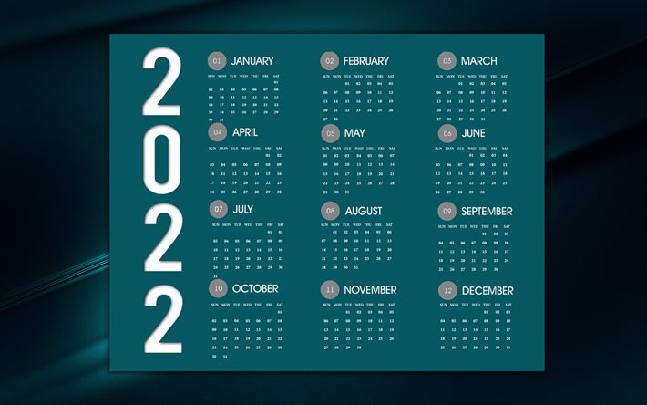 Calendrier 2022, fond bleu, calendrier bleu 2022, fond &#233;l&#233;gant, concepts 2022, art cr&#233;atif, calendrier 2022 tous les mois